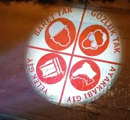Ayakkabı Giy , Eldiven Giy , Kolluk Tak , Gözlük Tak gibi uyarı levhaları yansıtabilirsiniz 3 www.logoyansit.comisguvenligi